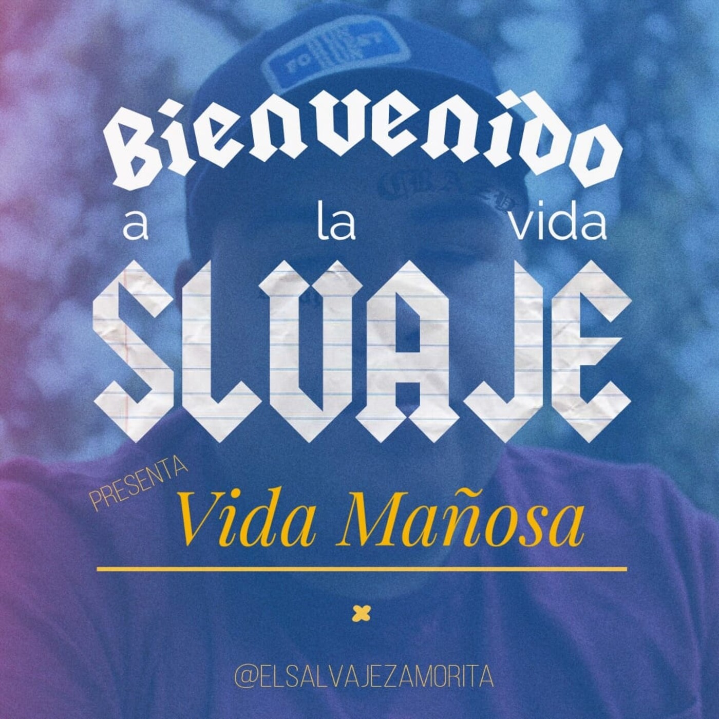 Bienvenido a la vida SLVAJE