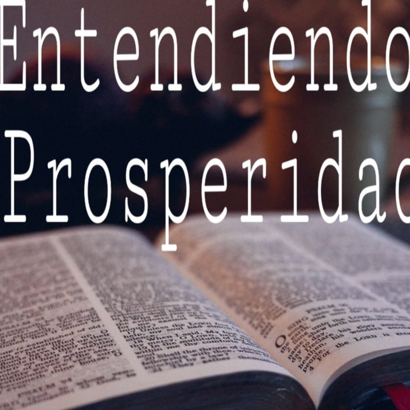 Entendiendo Prosperidad 4 Dios es nuestra Fuente - Pastor Kenneth Solá episode artwork