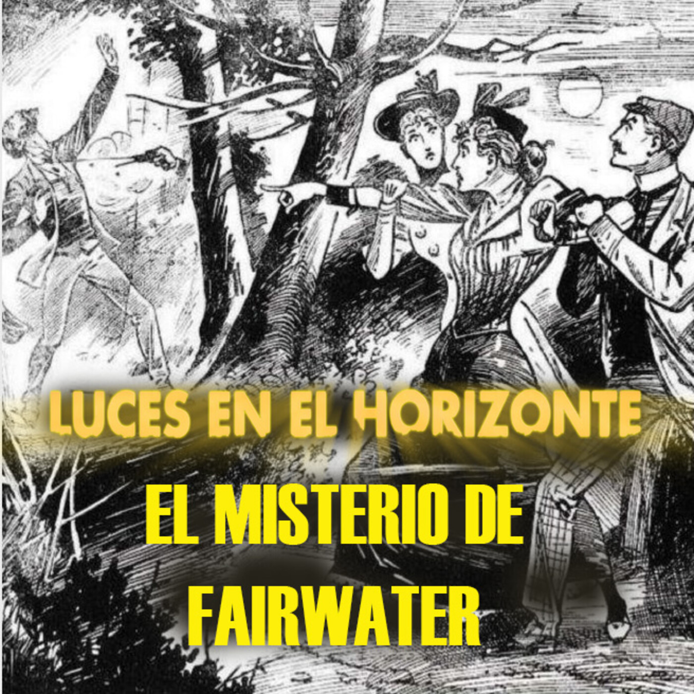 EL MISTERIO DE FAIRWATER - Luces en el Horizonte