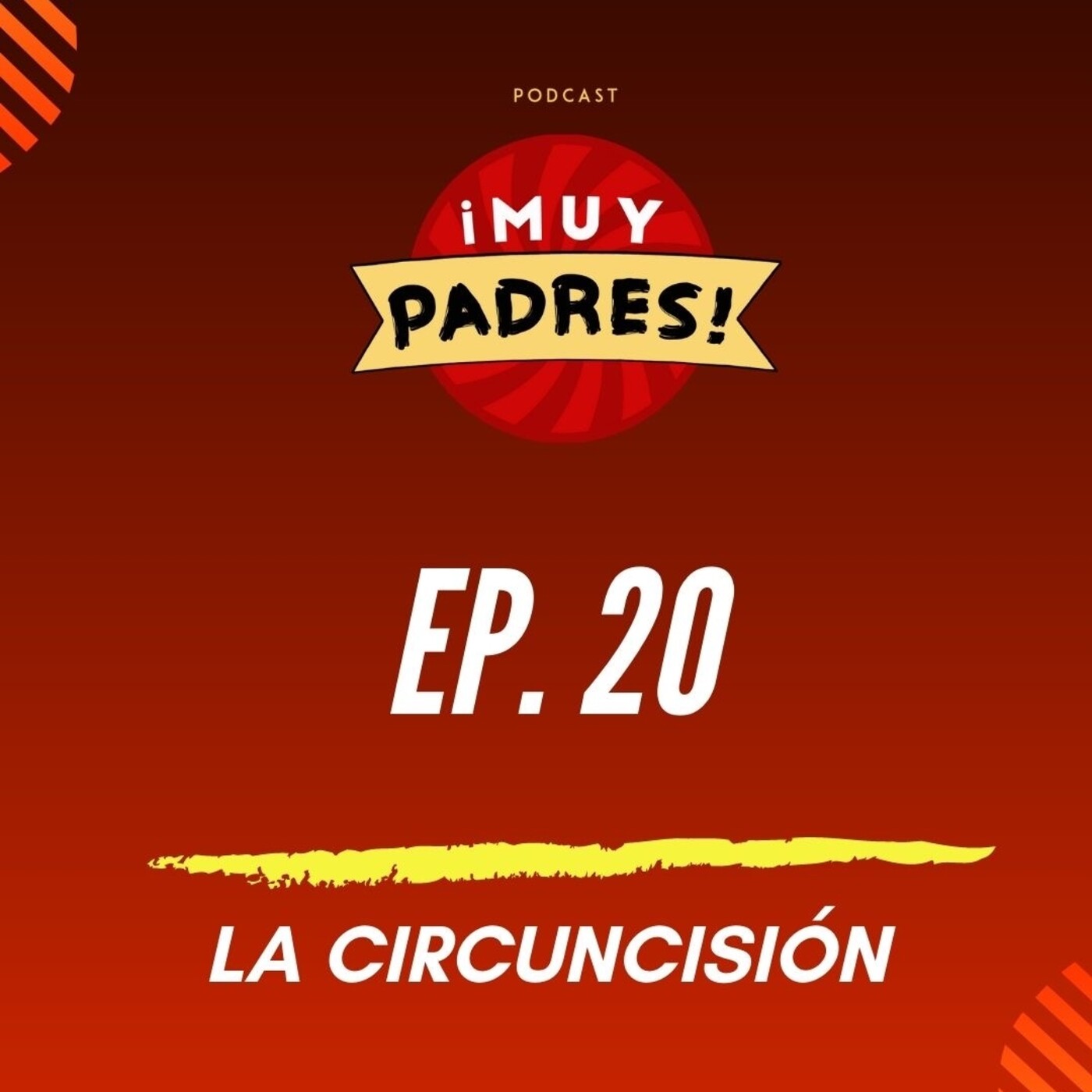 EP. 20: La circuncisión