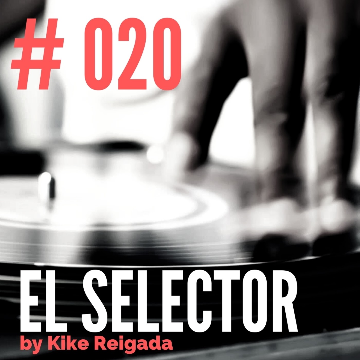 El Selector by Kike Reigada
