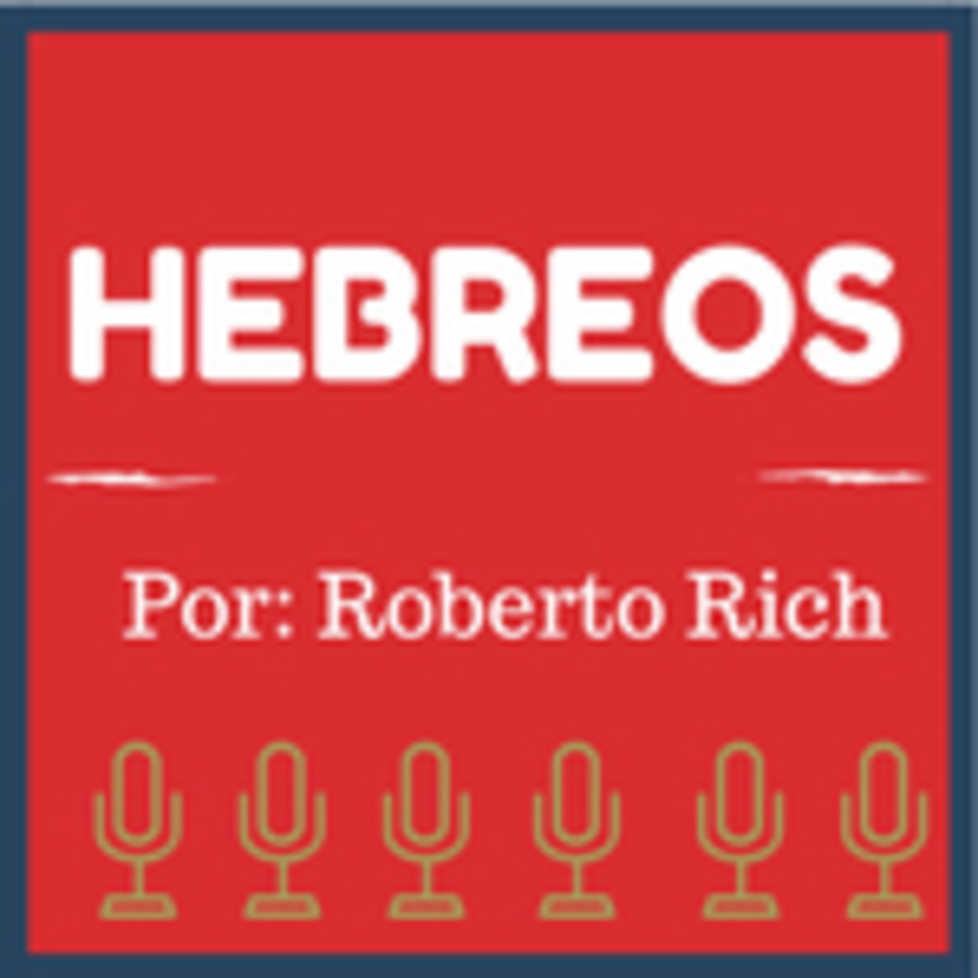 Estudio del Libro de Hebreo .Por Roberto Rich