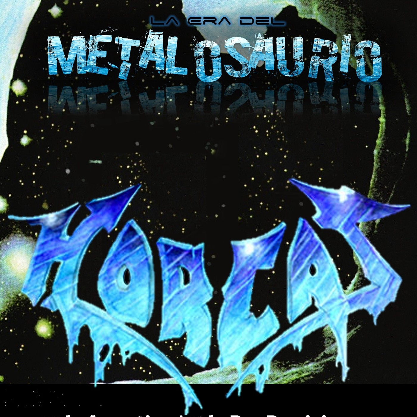 Horcas - La Era del MetaloSaurio (Edicion 370) episode artwork