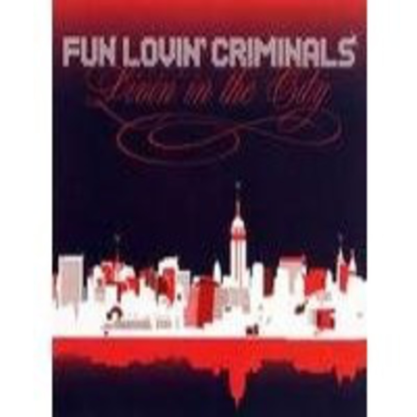 FUN LOVIN\' CRIMINALS