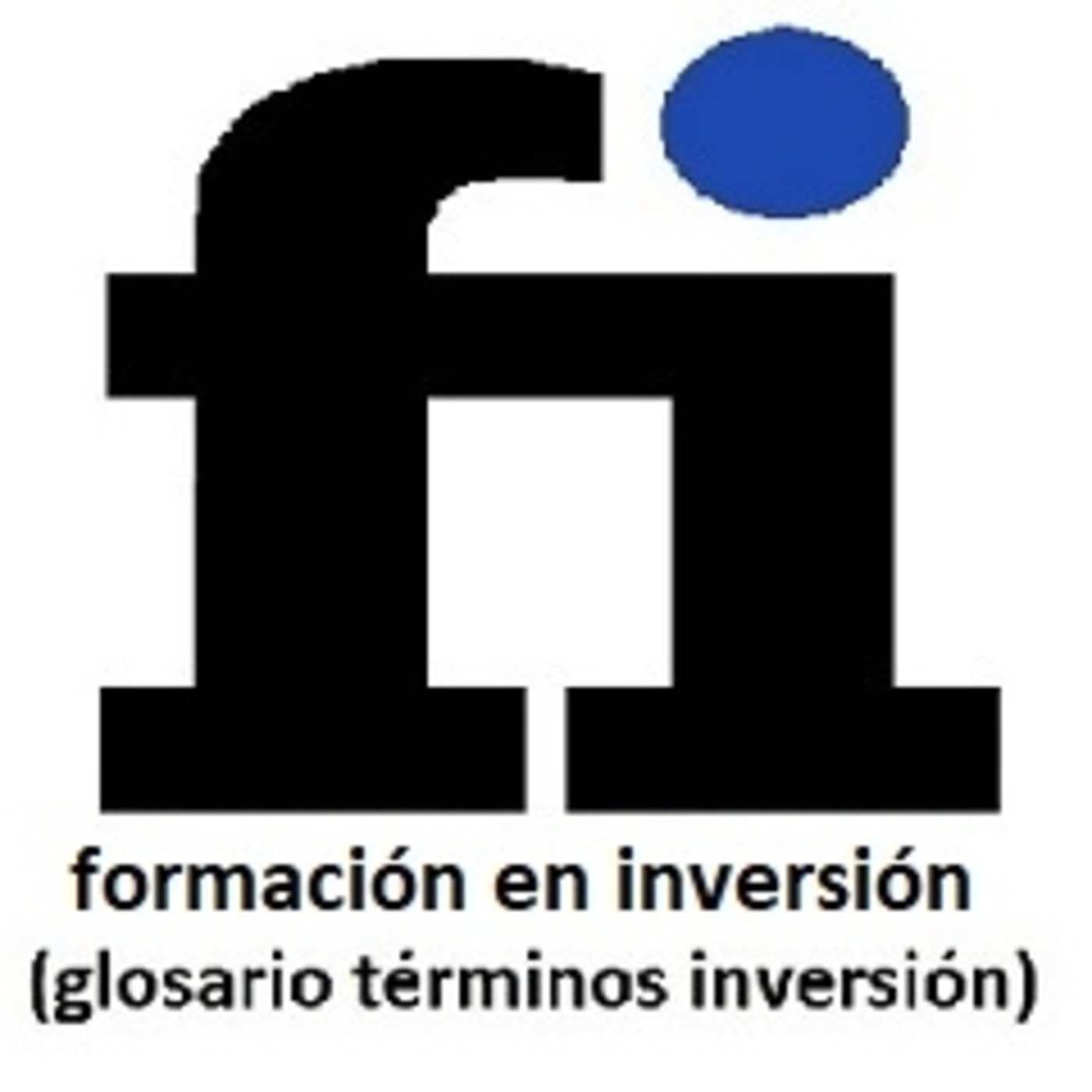 3-"TIPOS DE INVERSIÓN" (Glosario de términos de inversión-Formación en Inversión)