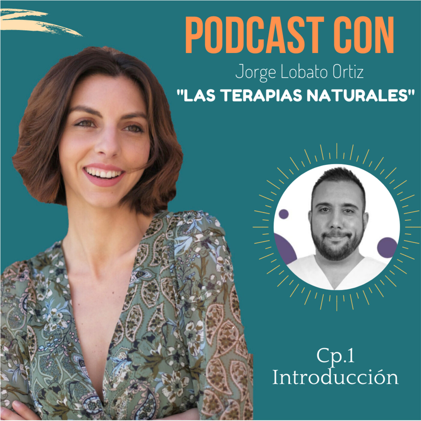 Cp1. PODCAST con Jorge Lobato Ortiz - "Las Terapias Naturales"