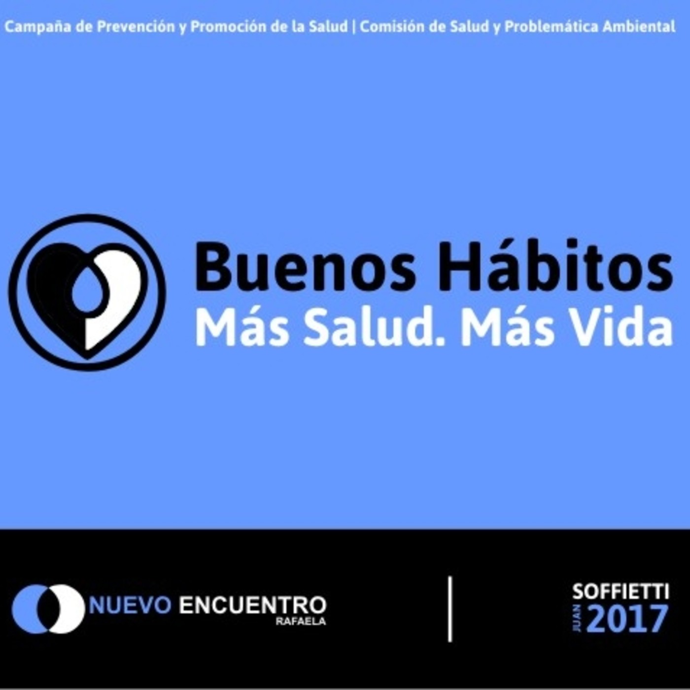 Campaña ´BUENOS HÁBITOS, MÁS SALUD, MÁS VIDA
