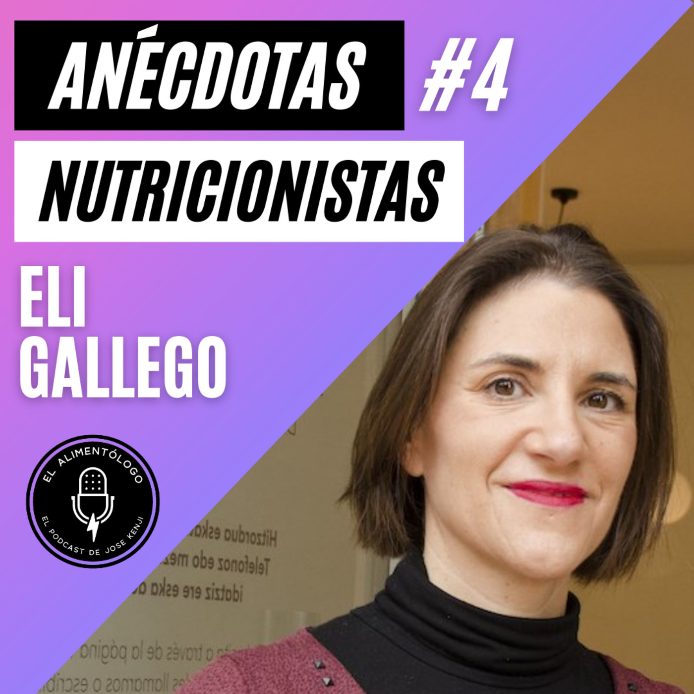 72. Anécdotas Nutricionistas en Consulta #4, con Eli Gallego (@EliDietista)