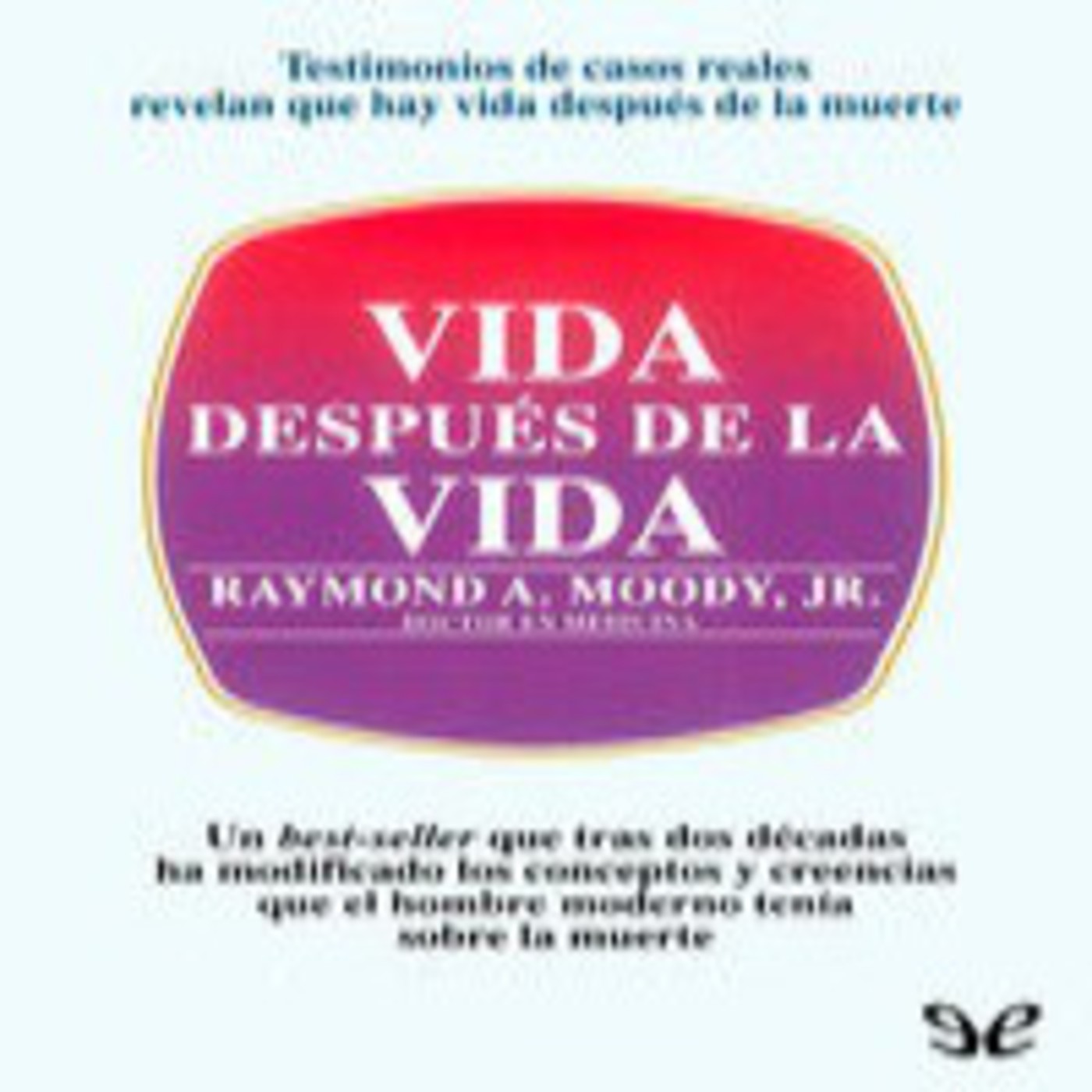 MEX-02 Raymond A Moody Jr,Vida Después De La Vida (D2) episode artwork