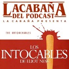 3x31 La Cabaña presenta: Los Intocables de Elliot Ness
