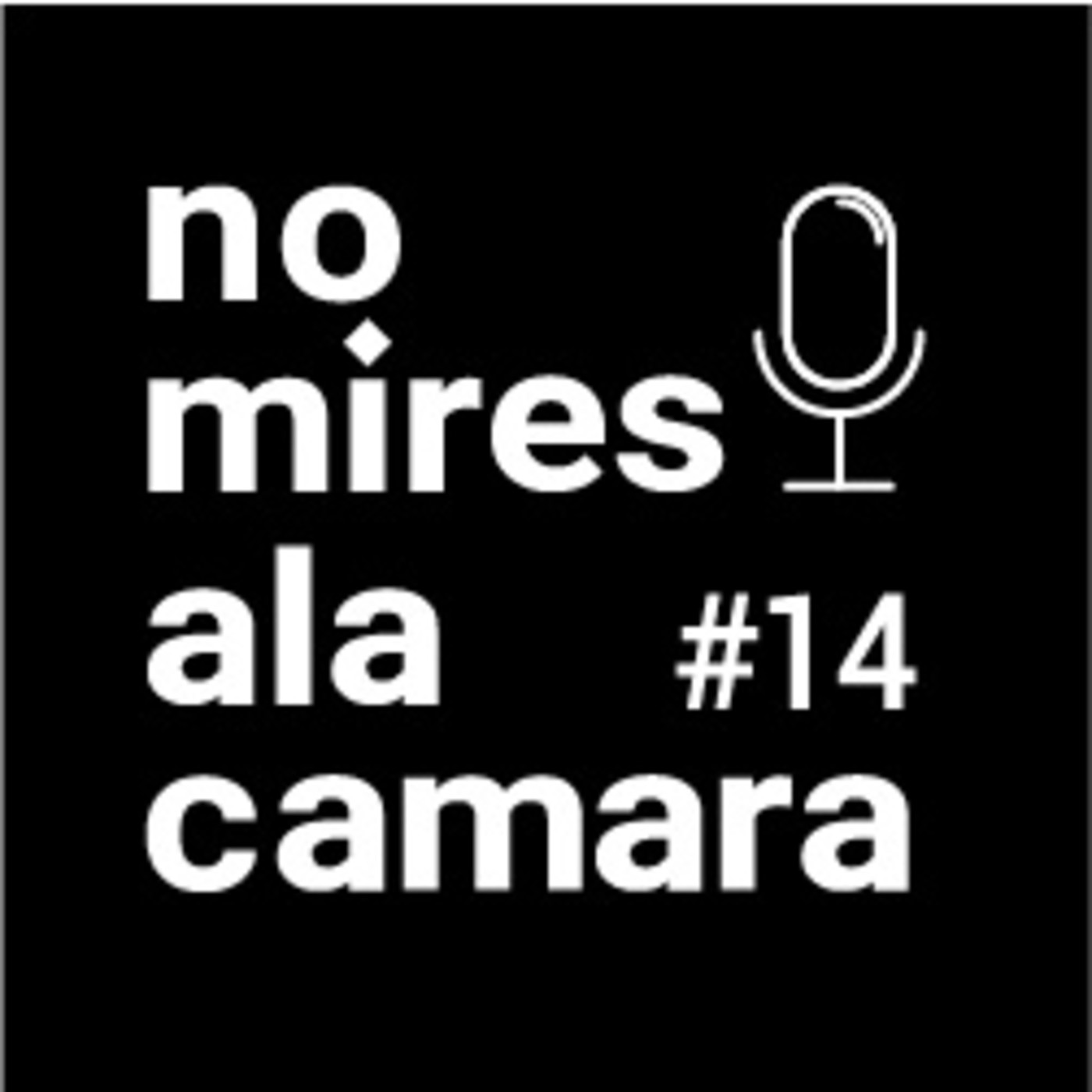 El podcast de nomiresalacamara
