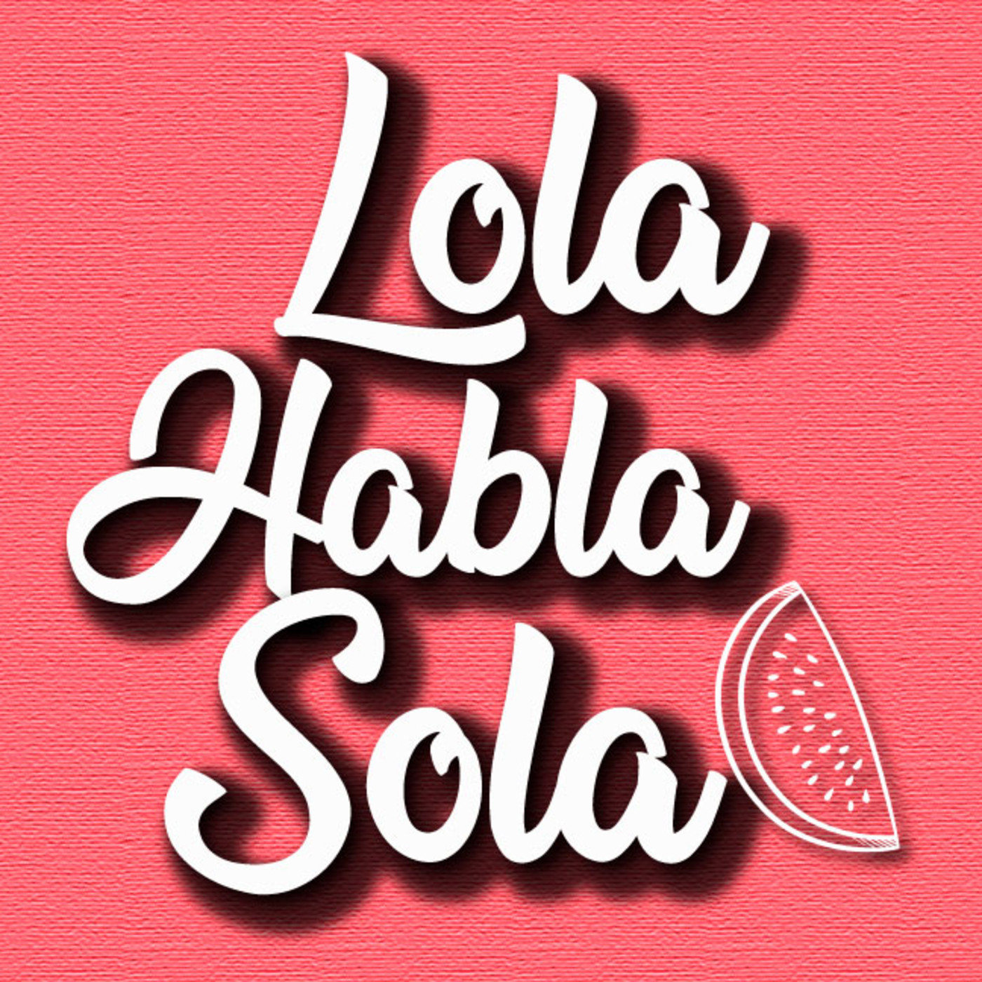 LOLA HABLA SOLA