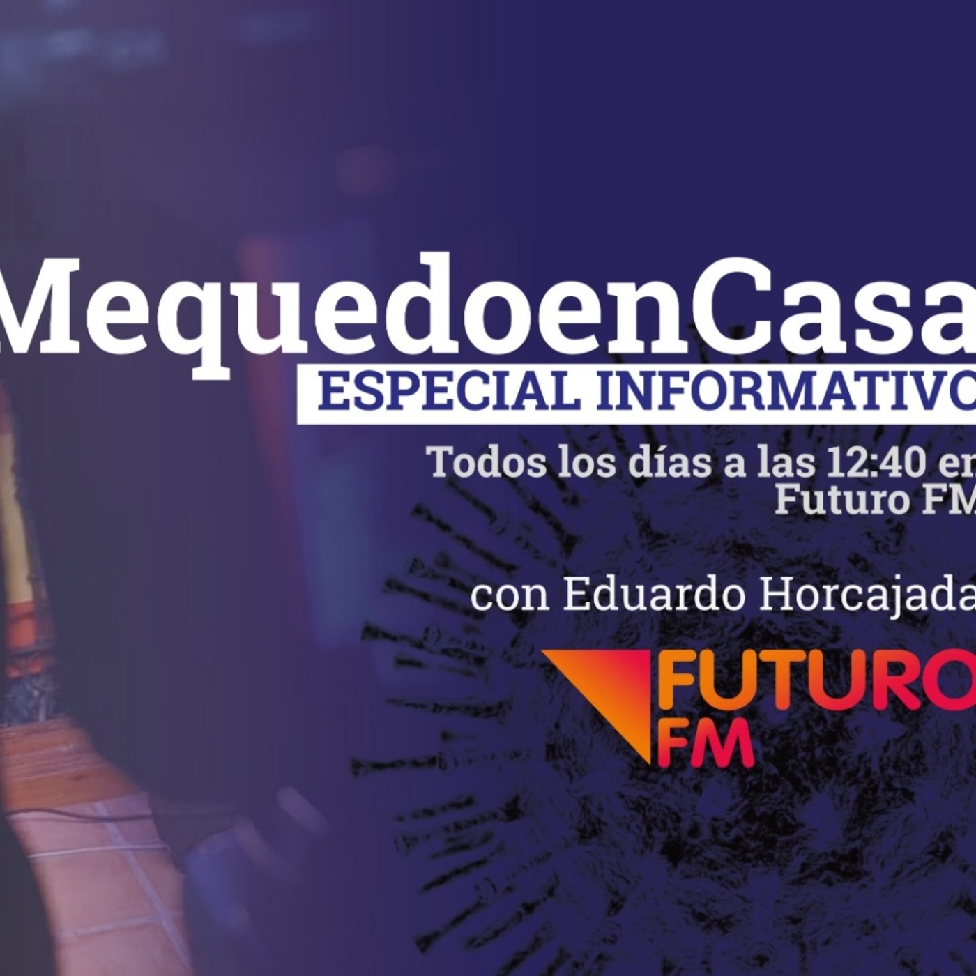 Especial informativo "Me quedo en casa" 30-04-2020 con Eduardo Horcajada episode artwork