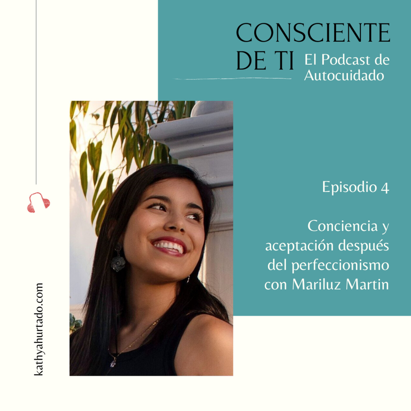 E004 Conciencia y aceptación después del perfeccionismo con Mariluz Martin E004 Conciencia y aceptación después del perfeccionismo con Mariluz Martin