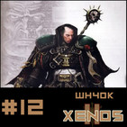 #12 Xenos Wh40k Capitulo 2