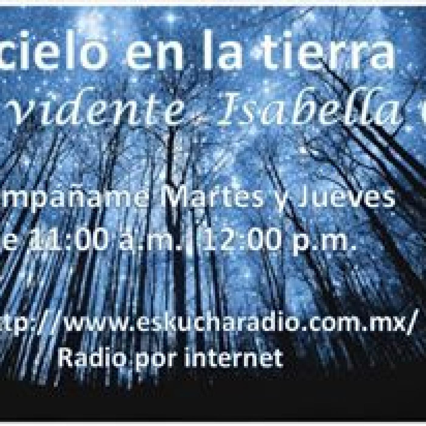 EL CIELO EN LA TIERRA CON LA VIDENTE ISABELLA CID