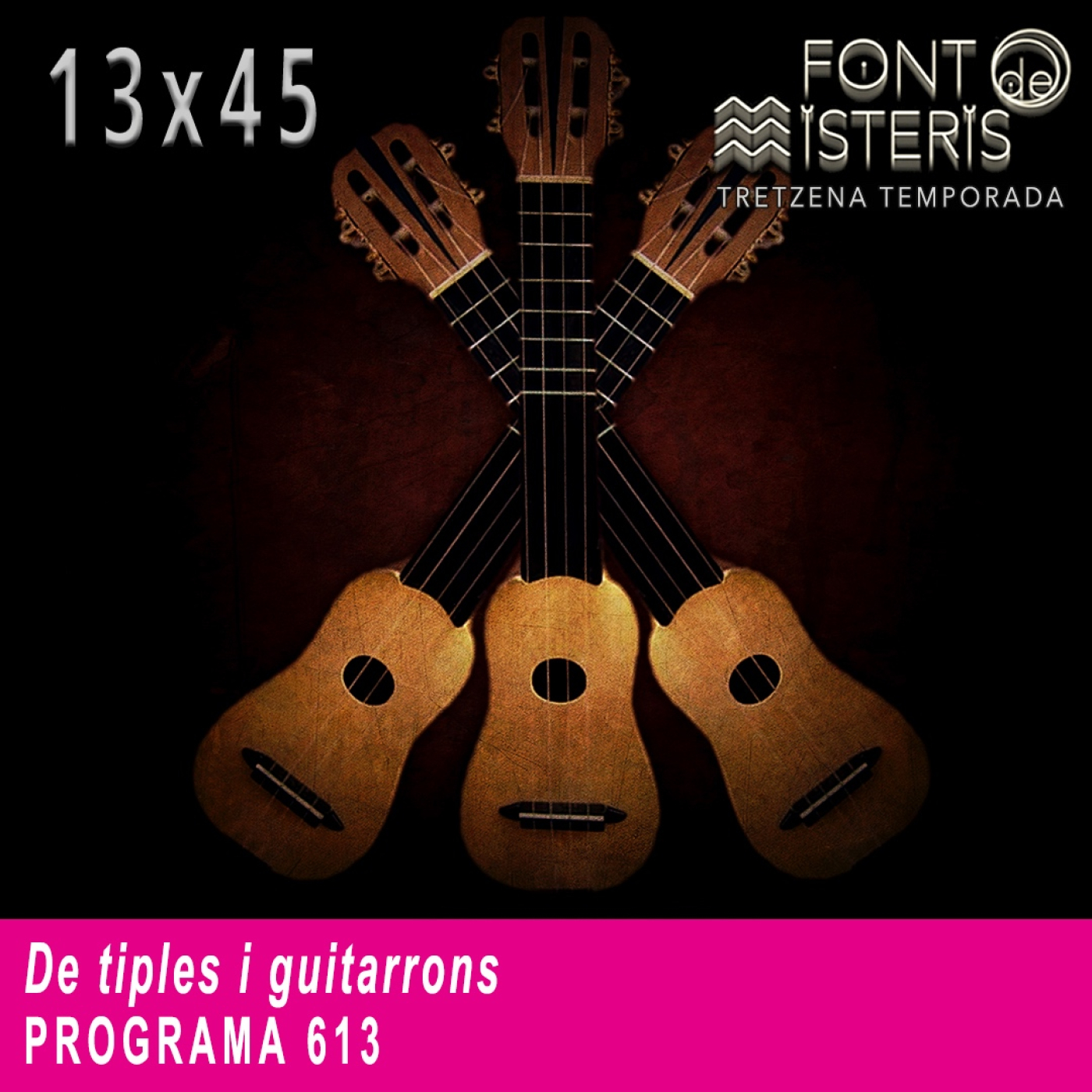 De tiples i guitarrons (T13- Programa 613)