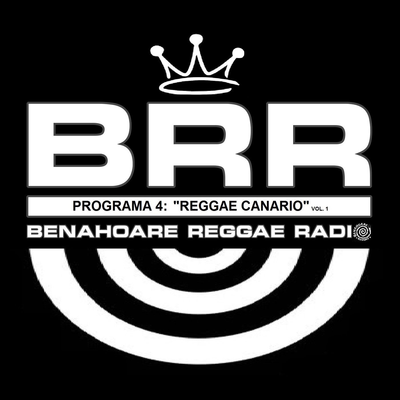 Benahoare Reggae Radio - Programa 04: "Reggae Canario (Vol 1)"