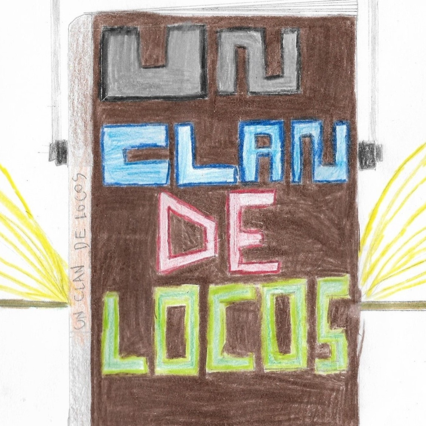 Un clan de locos