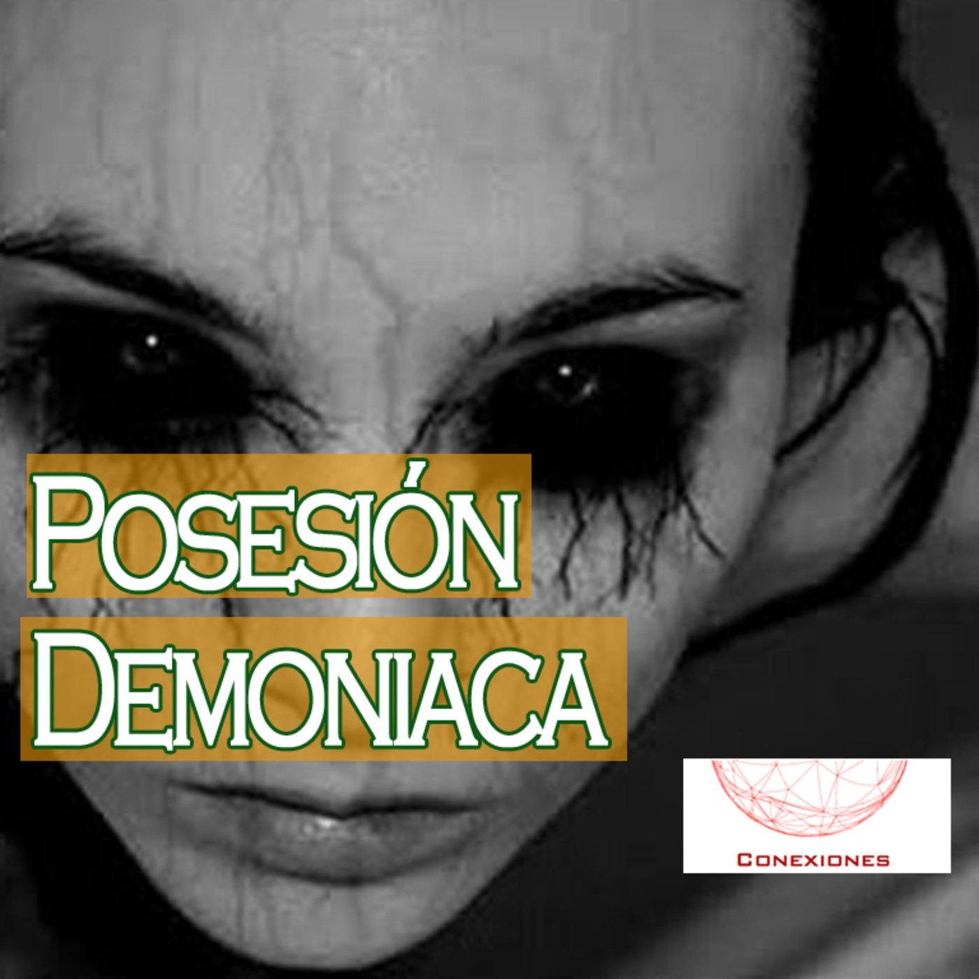 Conexiones: Posesiones “Demoníacas” episode artwork
