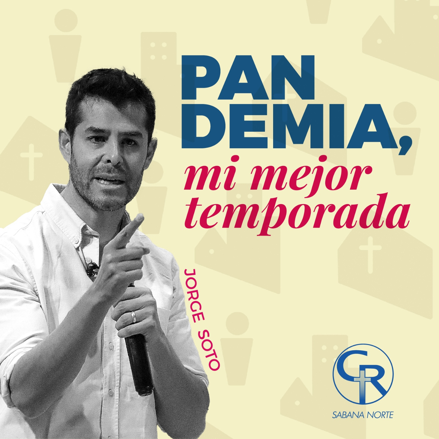 Pandemia, mi mejor temporada - Jorge Soto