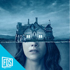 FDS Review: 'La maldición de Hill House' (ep.59)