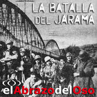 El Abrazo del Oso - Guerra Civil Española: La Batalla del Jarama