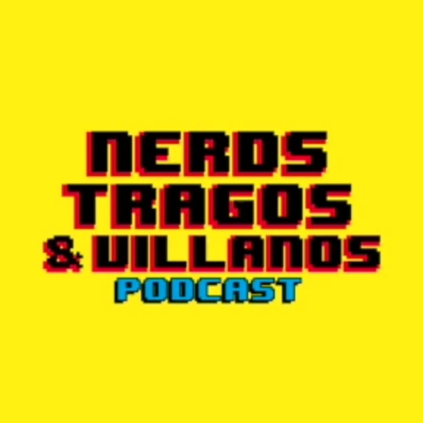 Nerds, Tragos & Villanos