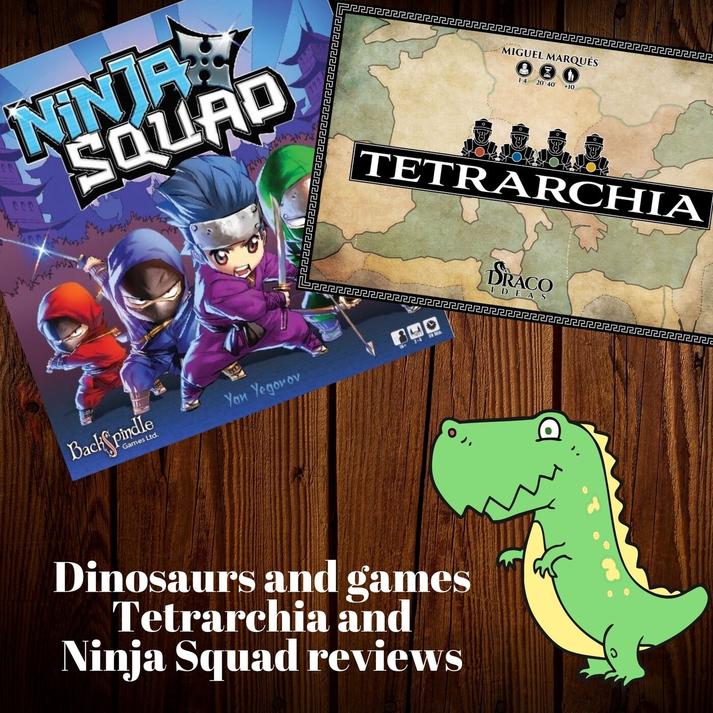 The board game room: Dinosaurs in games. Tetrarchia and Ninja Squad reviews episode artwork