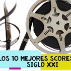 Los 10 Mejores Scores del S.XXI