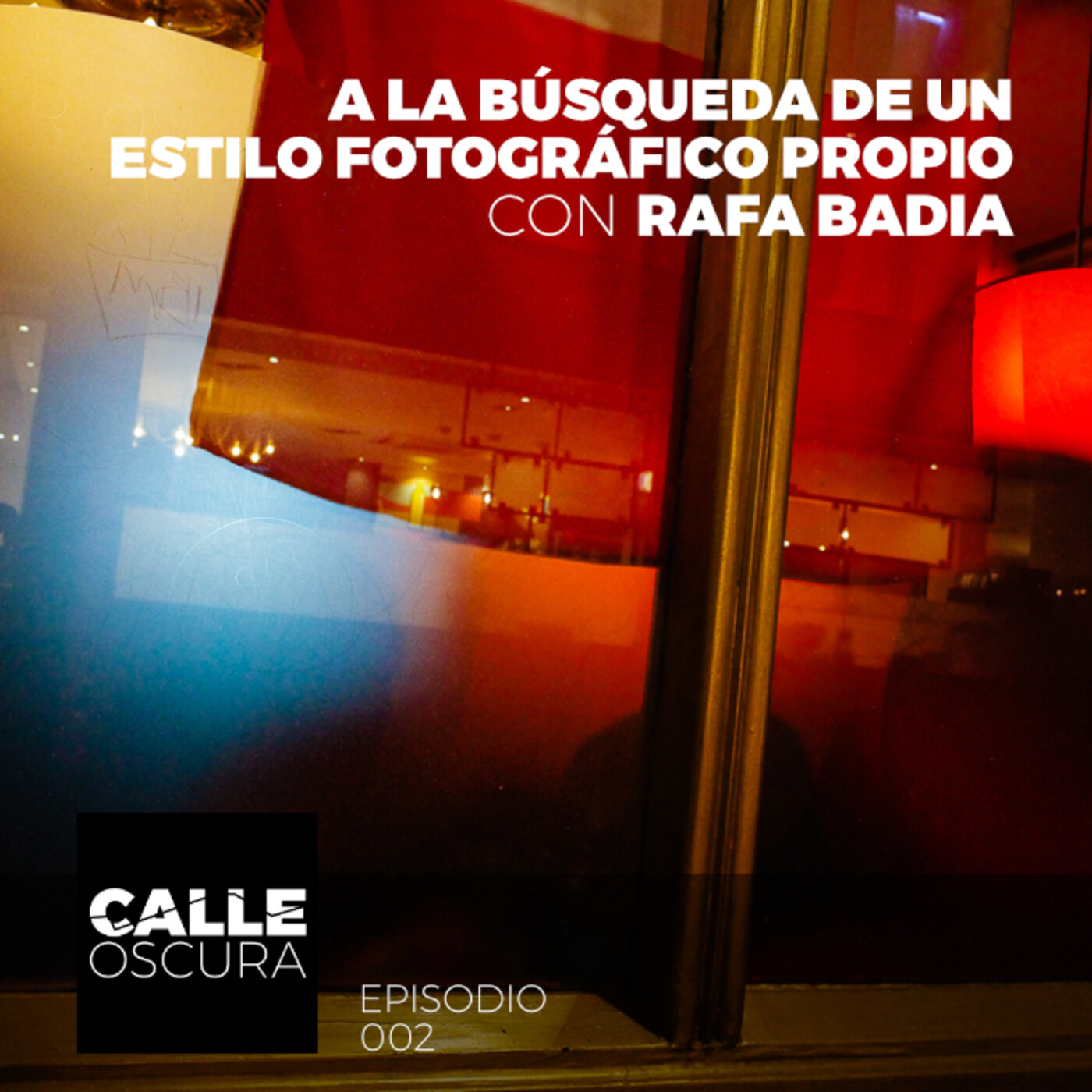 Calle Oscura 2: A la Búsqueda de un Estilo Fotográfico con Rafa Badia