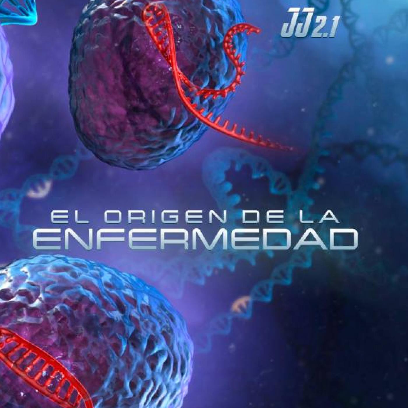 EL ORIGEN DE LA ENFERMEDAD episode artwork