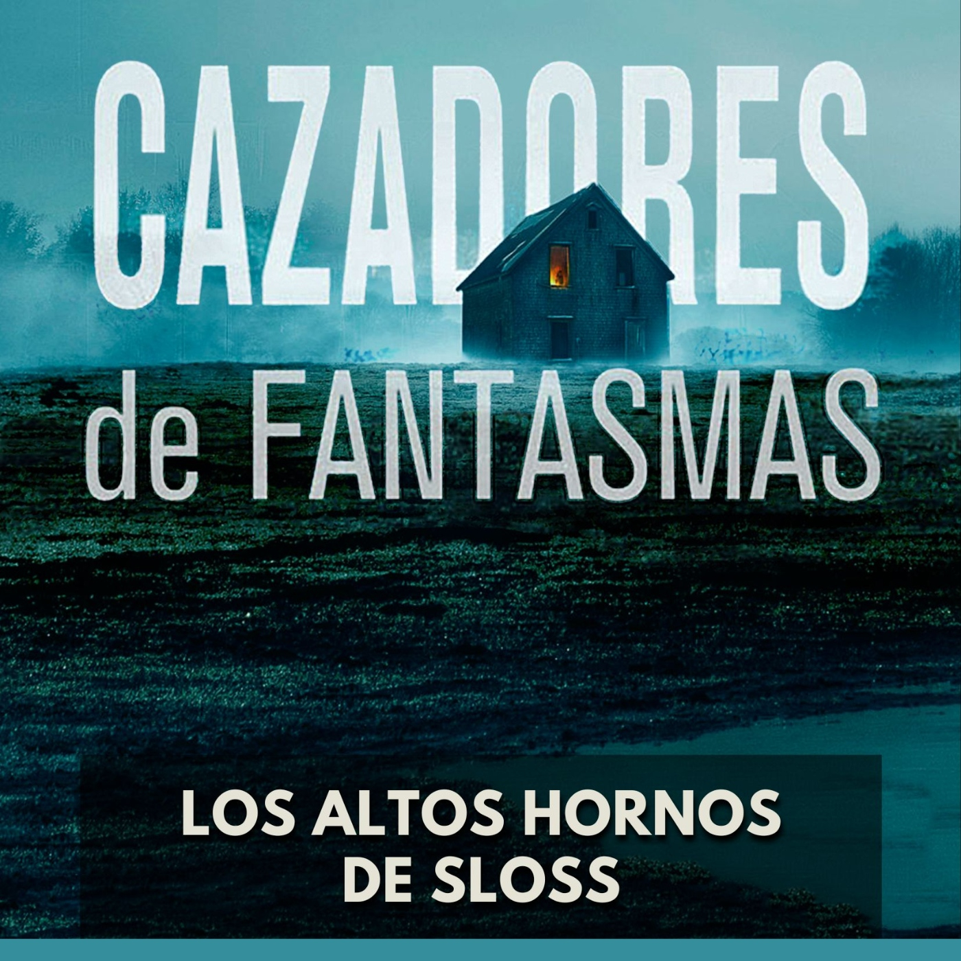 Cazadores de Fantasmas - Los Altos Hornos de Sloss episode artwork