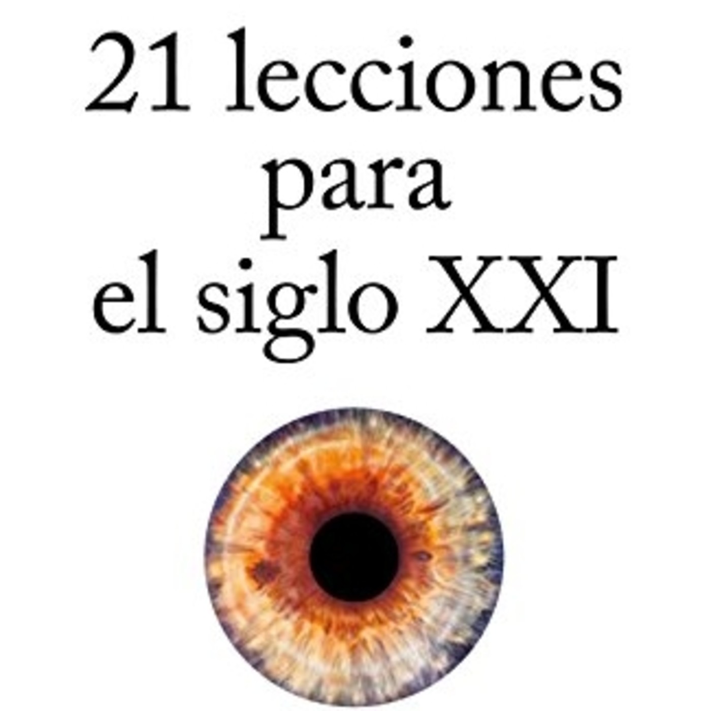 21 Lecciones Para El Siglo XXI
