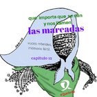 Las Mareadas 23 de mayo- Norita, Juana, lucha por el aborto y Venezuela