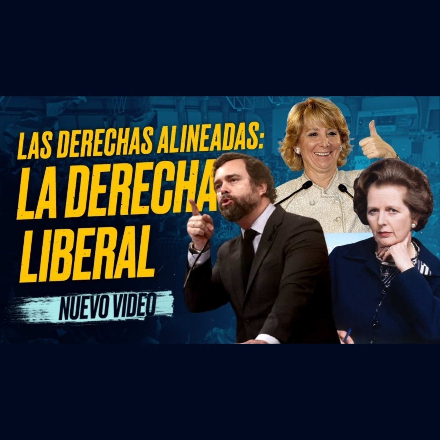 La Derecha LIBERAL: La Segunda Derecha ALINEADA con el Antiguo Régimen