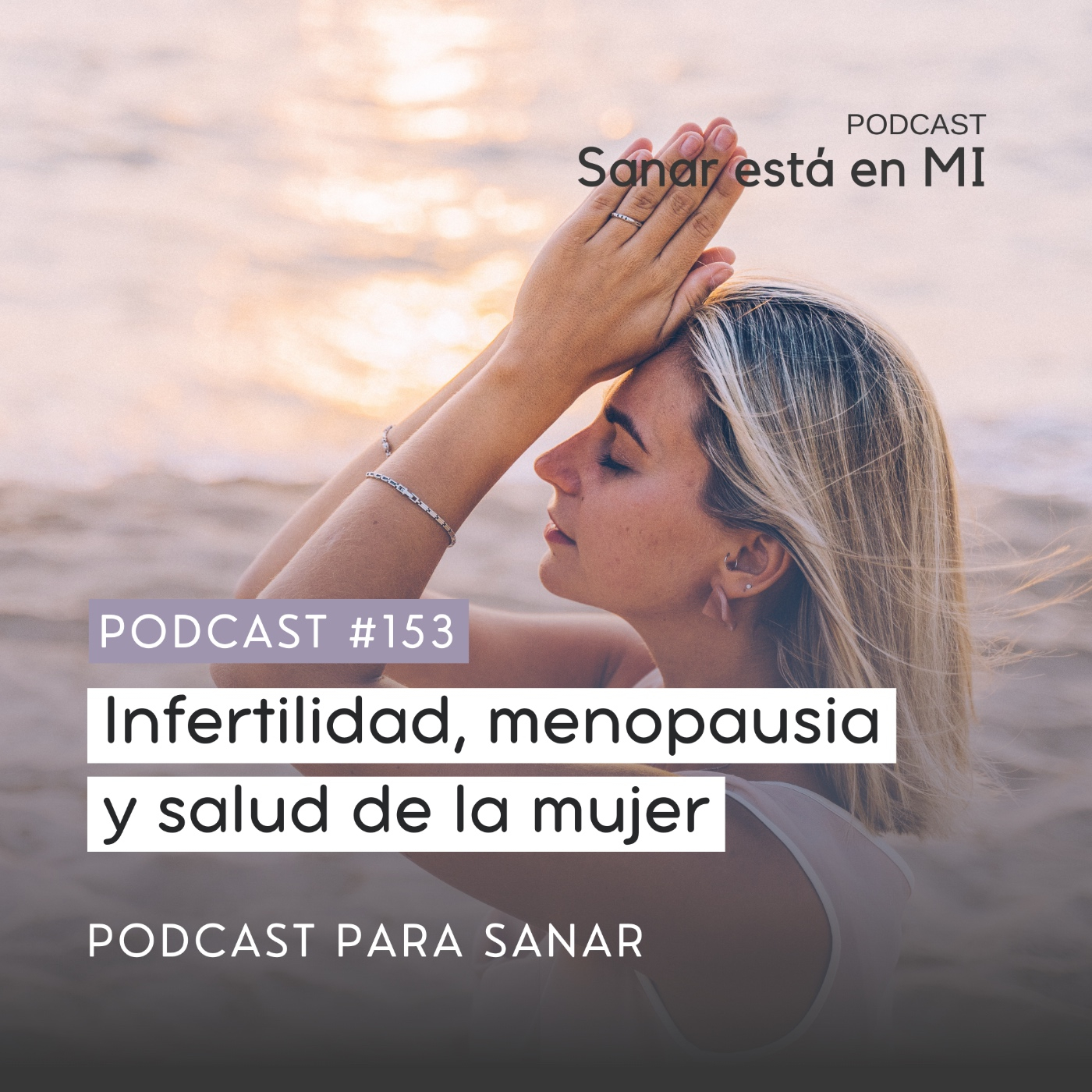 Infertilidad, menopausia y salud de la mujer Nº 153 episode artwork