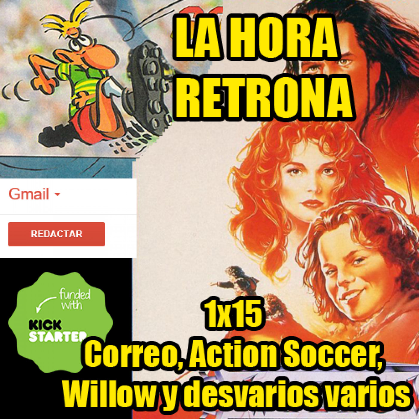 La Hora Retrona 1x15. Correo, Action Soccer, Willow y desvarios varios episode artwork