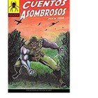 Cuentos asombrosos y El Espectro contra Skullface de Julio Freixa