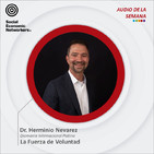 La Fuerza de Voluntad - Dr. Herminio Nevarez