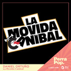 Perra Pop - Daniel Ortuño "MOVIDA CANÍBAL"