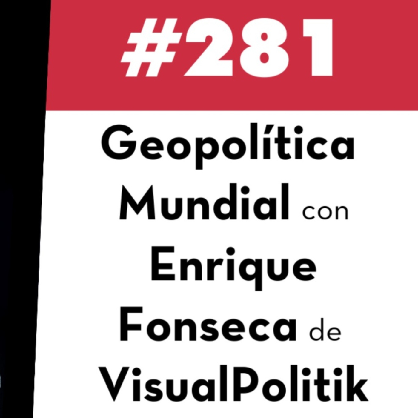 281. Geopolítica mundial con Enrique Fonseca de Visualpolitik