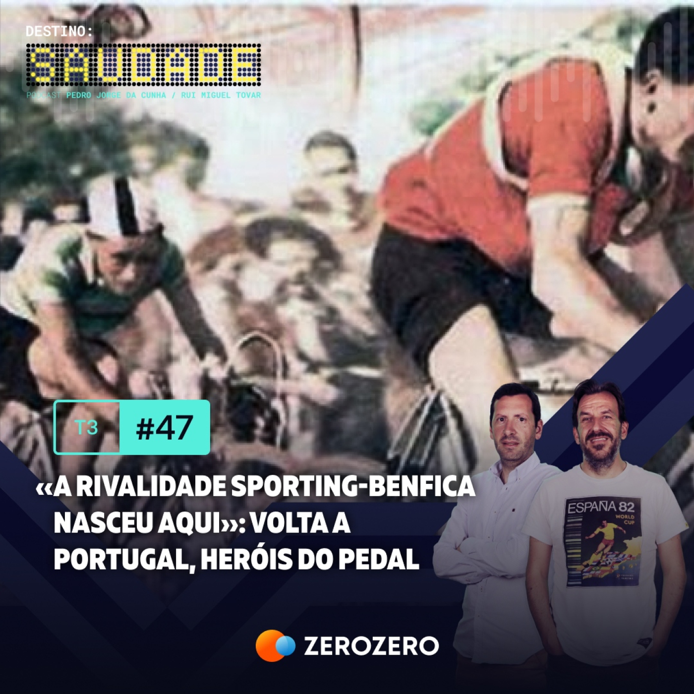 T3, Ep. 47 | «A rivalidade Sporting-Benfica nasceu aqui»: Volta a Portugal, heróis do pedal
