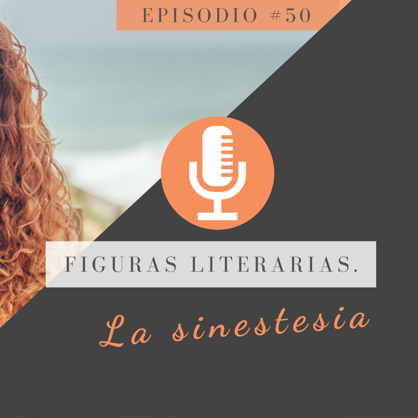 Figuras literarias. La sinestesia - Pasión por la Escritura Creativa -  Podcast en iVoox