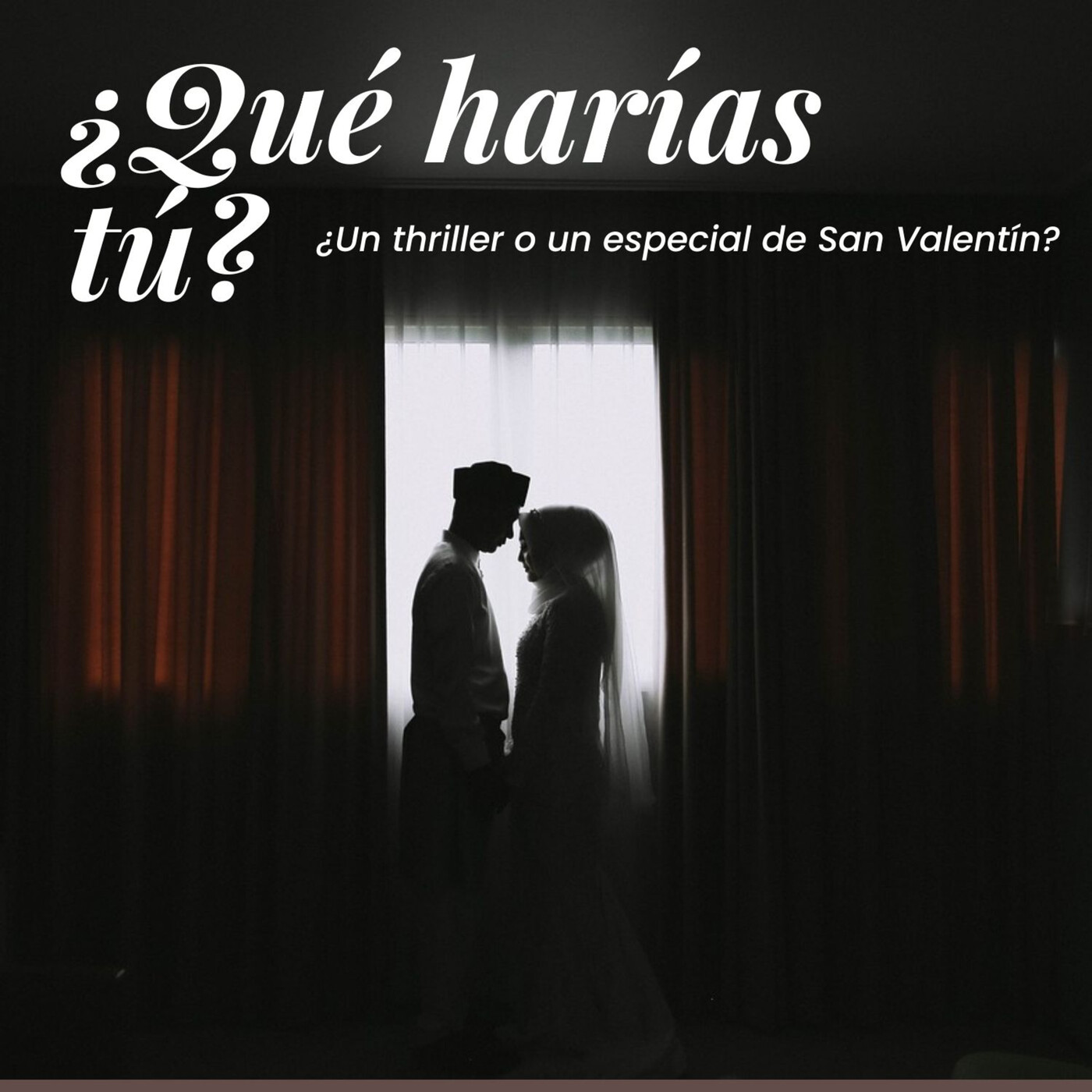 ¿Qué harías tú?: Ficción de San Valentín