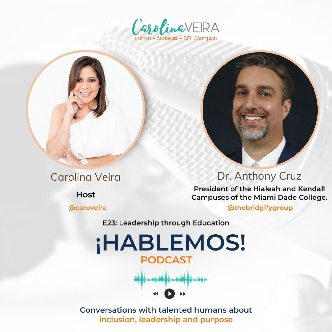 ¡Hablemos!: Inclusion, Leadership & Purpose