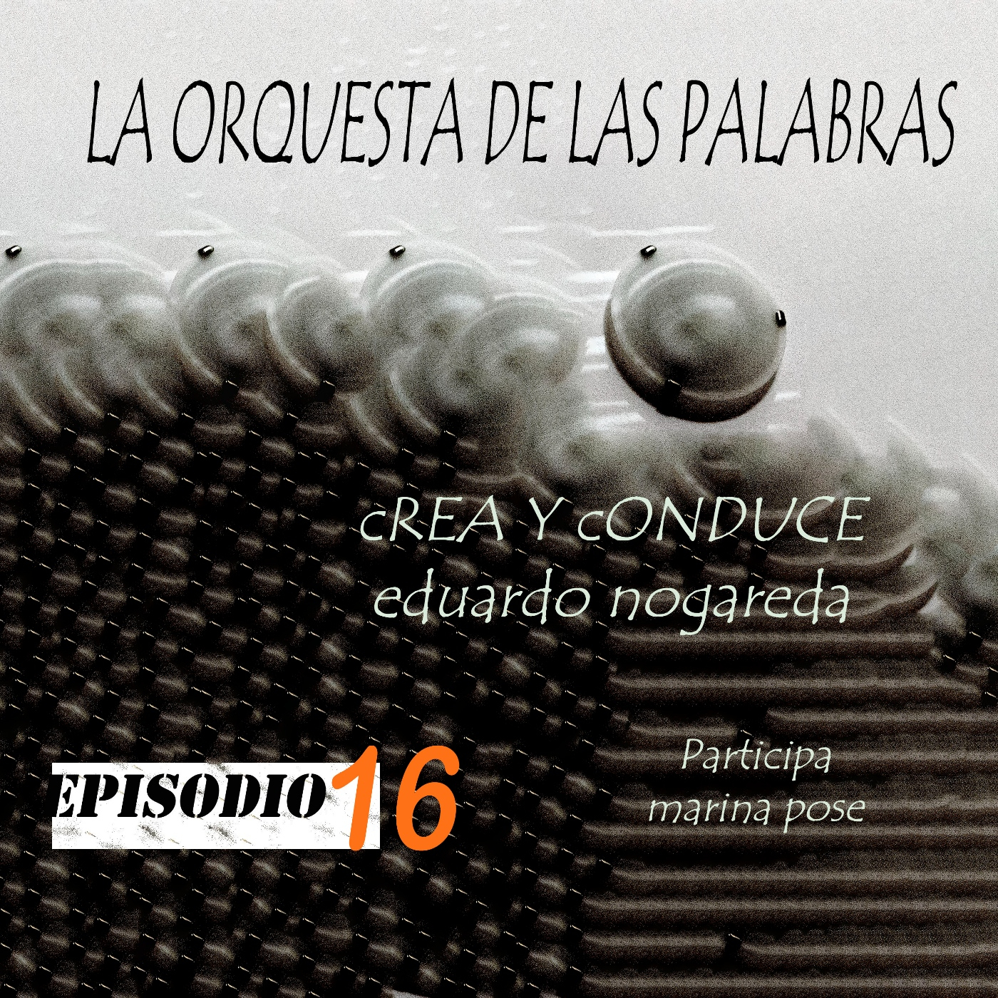 LA ORQUESTA DE LAS PALABRAS- 27 DE JUNIO 2025 episode artwork