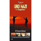 El oro nazi en argentina. (?)