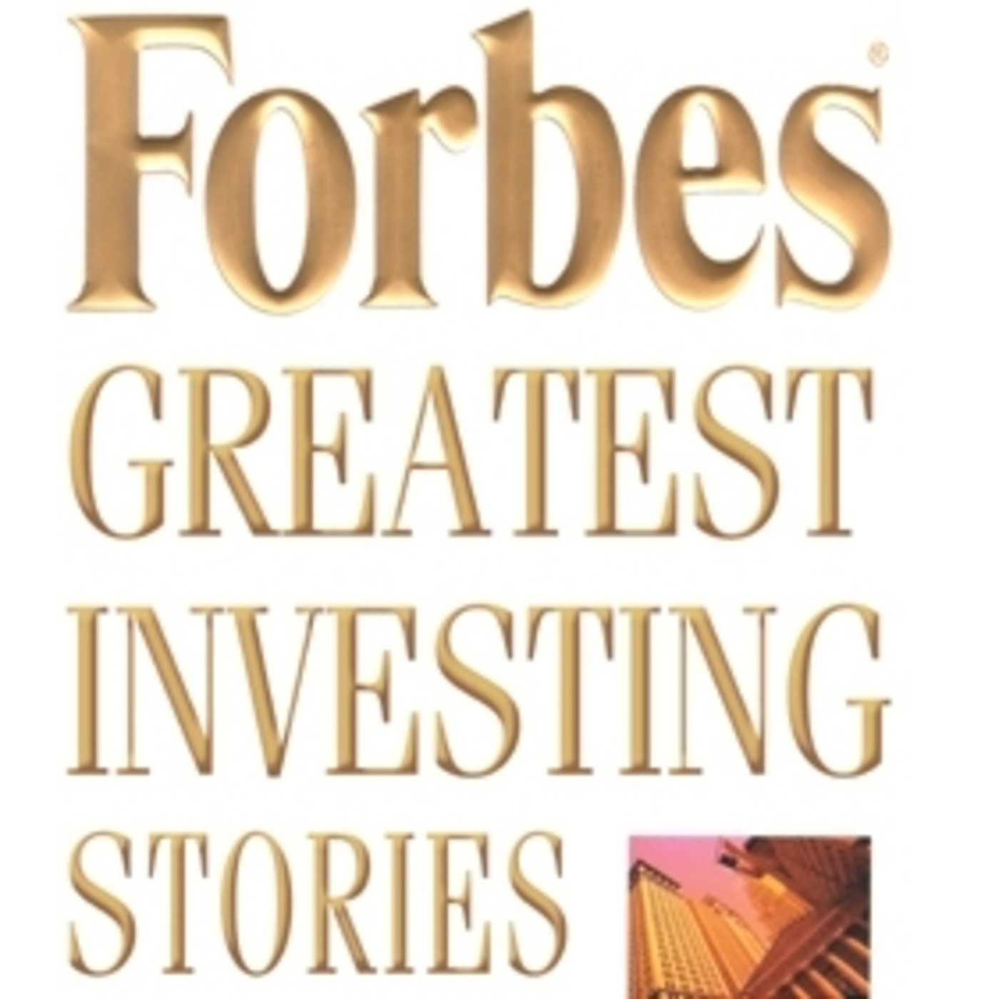 Forbes Greatest Investing Stories