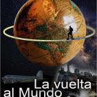 Programa 126: LA VUELTA AL MUNDO